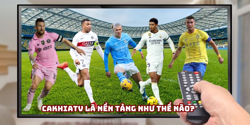 Là một trong những kênh bóng đá lâu đời nhất VN, Cakhia được nhiều người biết tới